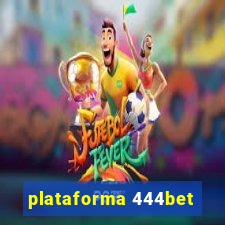 plataforma 444bet